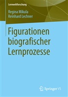 Reinhard Lechner, Regin Mikula, Regina Mikula - Figurationen biografischer Lernprozesse