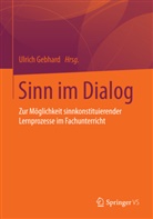 Ulric Gebhard, Ulrich Gebhard - Sinn im Dialog