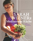 Sarah Wiener, Fritz von der Schulenburg - Sarah Wieners Mediterrane Küche
