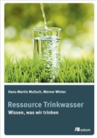 Mulisc, Hans-Martin Mulisch, Winter, Werner Winter - Ressource Trinkwasser