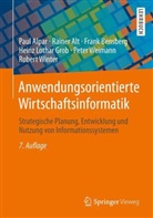 Pau Alpar, Paul Alpar, Raine Alt, Rainer Alt, Frank Bensberg, Frank u a Bensberg - Anwendungsorientierte Wirtschaftsinformatik