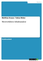 Matthia Krause, Matthias Krause, Tobia Weber, Tobias Weber - Messverfahren: Inhaltsanalyse