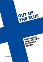 M. Ahtisaari, Nokia Ahtisaari, Design, Nokia Design, Ahtisaari, Marko Ahtisaari... - OUT OF THE BLUE /ANGLAIS