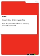 B Zilla, B. Zilla - Ketzerreime & Liebesgedichte