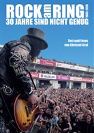 Christof Graf - Rock am Ring - 30 Jahre sind nicht genug. 1985-2015