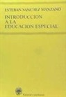 Esteban Sánchez Manzano - Introducción a la educación especial