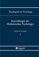 Bengel, Bengel, Jürgen Bengel, Niels Birbaumer, Elmar Brähler, Dieter Frey... - Enzyklopädie der Psychologie - Bd. 2: Anwendungen der Medizinischen Psychologie
