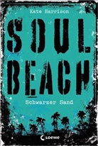 Kate Harrison, Loewe Jugendbücher - Soul Beach (Band 2) - Schwarzer Sand