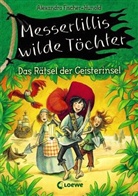 Fischer-Hunold, Alexandra Fischer-Hunold, Almud Kunert - Messerlillis wilde Töchter - Das Rätsel der Geisterinsel