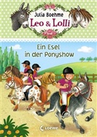Julia Boehme, Lisa Althaus - Leo & Lolli (Band 4) - Ein Esel in der Ponyshow