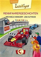 Michaela Hanauer, Lisa Althaus - Rennfahrergeschichten, Großbuchstabenausgabe