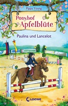 Pippa Young, Eleni Livanios, Loewe Kinderbücher - Ponyhof Apfelblüte (Band 2) - Paulina und Lancelot