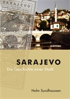 Holm Sundhaussen - Sarajevo