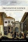 Andrew Ashworth, Ashworth Andrew, Lucia Zedner, Lucia (Professor of Criminal Justice and Conjoint Professor Zedner, Zedner Lucia - Preventive Justice
