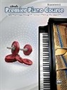 Dennis Alexander, Dennis/ Kowalchyk Alexander, Gayle Kowalchyk, E L Lancaster, E. L. Lancaster, Victoria McArthur... - Alfred's Premier Piano Course