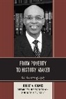 Holmes, Robert A. Holmes - From Poverty to History Maker