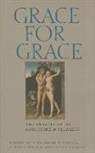 Augustine Casiday, Alexander Y. Hwang, Alexnder Y. Hwang, Brian Matz, Augustine Casiday, Alexander Y. Hwang... - Grace for Grace