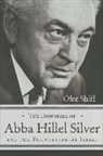 Ofer Shiff - Downfall of Abba Hillel Silver and the Foundation of Israel