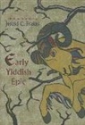 Jerold (TRN) Frakes, Jerold Frakes, Jerold (Translator) Frakes, Jerold C. Frakes - Early Yiddish Epic