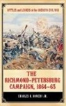 Charles Bowery, Charles R. Bowery, Charles/ Rafuse Bowery, Ethan S. Rafuse, Ethan Sepp Rafuse - The Richmond-petersburg Campaign, 1864-65
