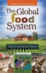 William Schanbacher, William D. Schanbacher, William Schanbacher, William D. Schanbacher, Schanbacher William D. - The Global Food System