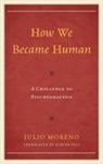 Julio Moreno, Julio (Assistant Professor of History Moreno - How We Became Human