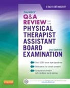 Brad Fortinberry, Brad (President Fortinberry, Fortinberry Brad - Saunders Q&A Review for the Physical Therapist Assistant Board Examination