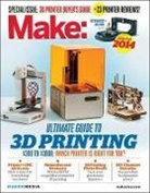 Mark Frauenfelder, Frauenfelder Mark, Mark Frauenfelder, Mark Frauenfelder - Make: Ultimate Guide to 3D Printing 2014