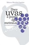 Rebecca Minichini Ingelmo - Doce Uvas a Punta de Metralla