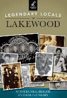 Steve Dunkelberger, Walter Neary - Legendary Locals of Lakewood, Washington