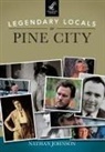 Nathan Johnson - Legendary Locals of Pine City
