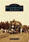 Robert D. Stutzman - The Ligonier Valley Rail Road