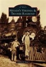 Stephen E. Drew - Nevada's Virginia & Truckee Railroad