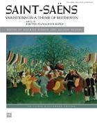 Camille Saint-Saens, Camille (COP)/ Hinson Saint-saëns, Maurice Hinson, Allison Nelson - Variations on a Theme of Beethoven, Op. 35 - For Two Pianos, Four Hands