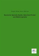 Serge Afonin, Sergej Afonin, Plaksina, Plaksina, Elena Plaksina - Russische Sprache heute: Zwischen Fremd- und Muttersprache