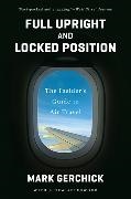 Mark Gerchick - Full Upright and Locked Position - The Insider's Guide to Air Travel