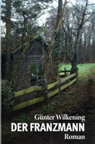 Günter Wilkening - Der Franzmann