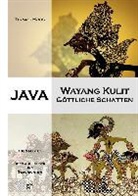 Thomas Moog, Hardjowirogo, Pitoyo, Soetarno - Java - Wayang Kulit, Göttliche Schatten