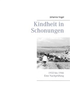 Johanna Vogel - Kindheit in Schonungen
