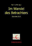 Manfred Peringer - Im Wandel des Betrachters