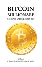 Gabler, K Gabler, K. Gabler, B. Müller, M. Popp, Ka Teich... - Bitcoin Millionäre