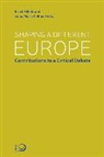 Hillebrand, Ernst Hillebrand, Anna Maria Kellner, Ann Maria Kellner - Shaping a different Europe
