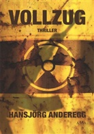 Hansjörg Anderegg - Vollzug
