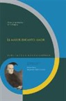Pedro Calderón de la Barca - El mayor encanto, amor