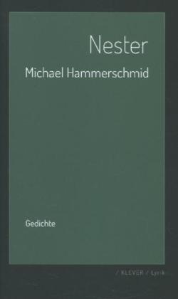 Michael Hammerschmid - Nester Gedichte