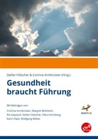Armbrüste, Armbrüster, Corinna Armbrüster, Hölsche, Stefa Hölscher, Stefan Hölscher - Gesundheit braucht Führung