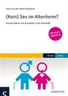 Ruth van der Vight-Klußmann, Vight-Klussmann, Ruth van der Vight-Klußmann - (Kein) Sex im Altenheim?