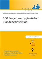 BUN, Bunte-Schönberge, Kari Bunte-Schönberger, Karin Bunte-Schönberger, Lin, Linden... - 100 Fragen zur hygienischen Händedesinfektion