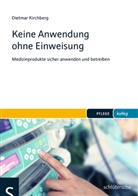 Dietmar Kirchberg - Keine Anwendung ohne Einweisung