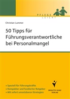 Christian Lummer - 50 Tipps für Führungskräfte bei Personalmangel